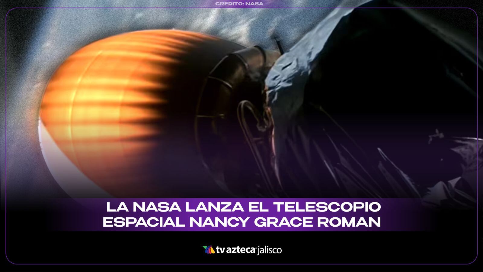 ¡Hito espacial! La NASA lanza potente telescopio que cambiará la historia del universo