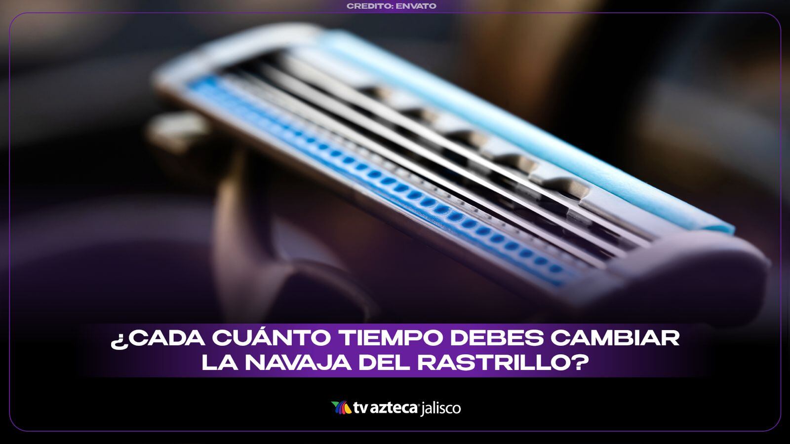 ¿Cada cuánto tiempo se debe cambiar la navaja del rastrillo?