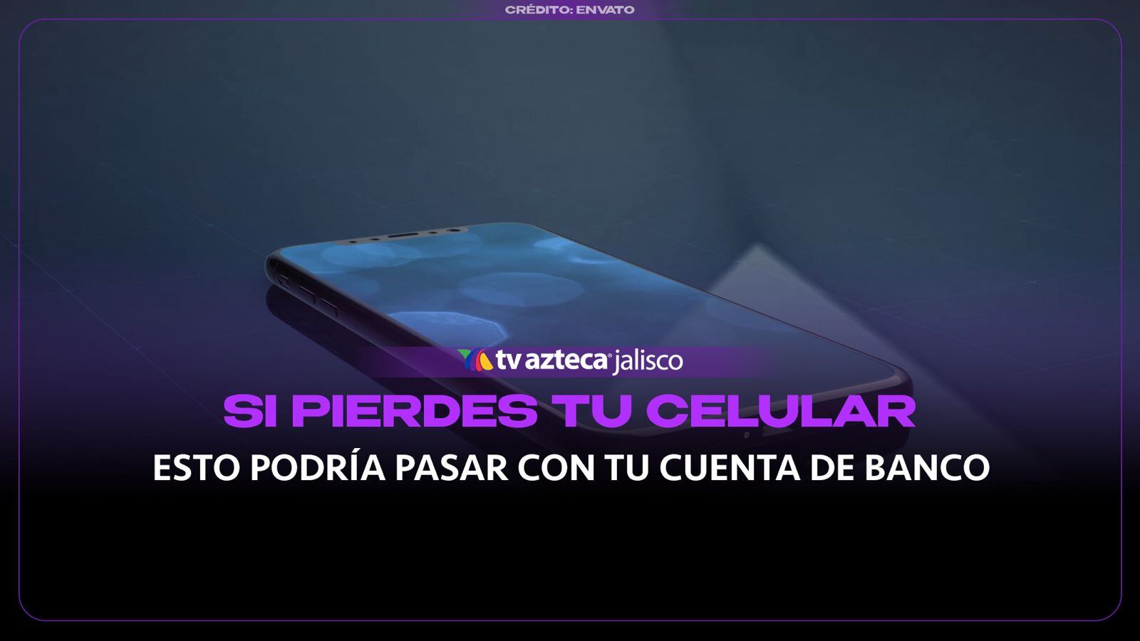 ¿Qué sucede con tu dinero si pierdes el celular con la app bancaria abierta?