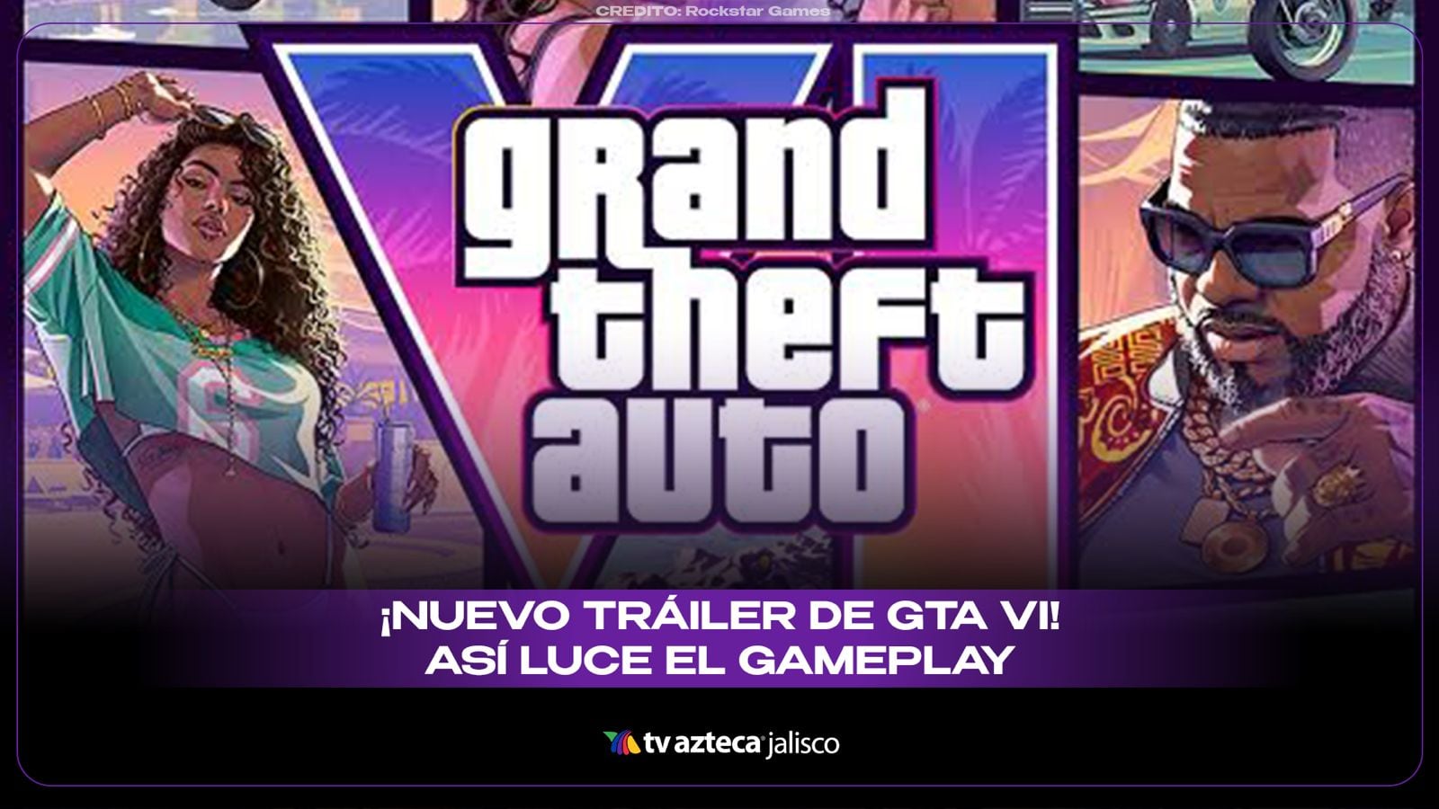 ¡Por fin! GTA VI revela 27 minutos de gameplay y confirma detalles de su lanzamiento