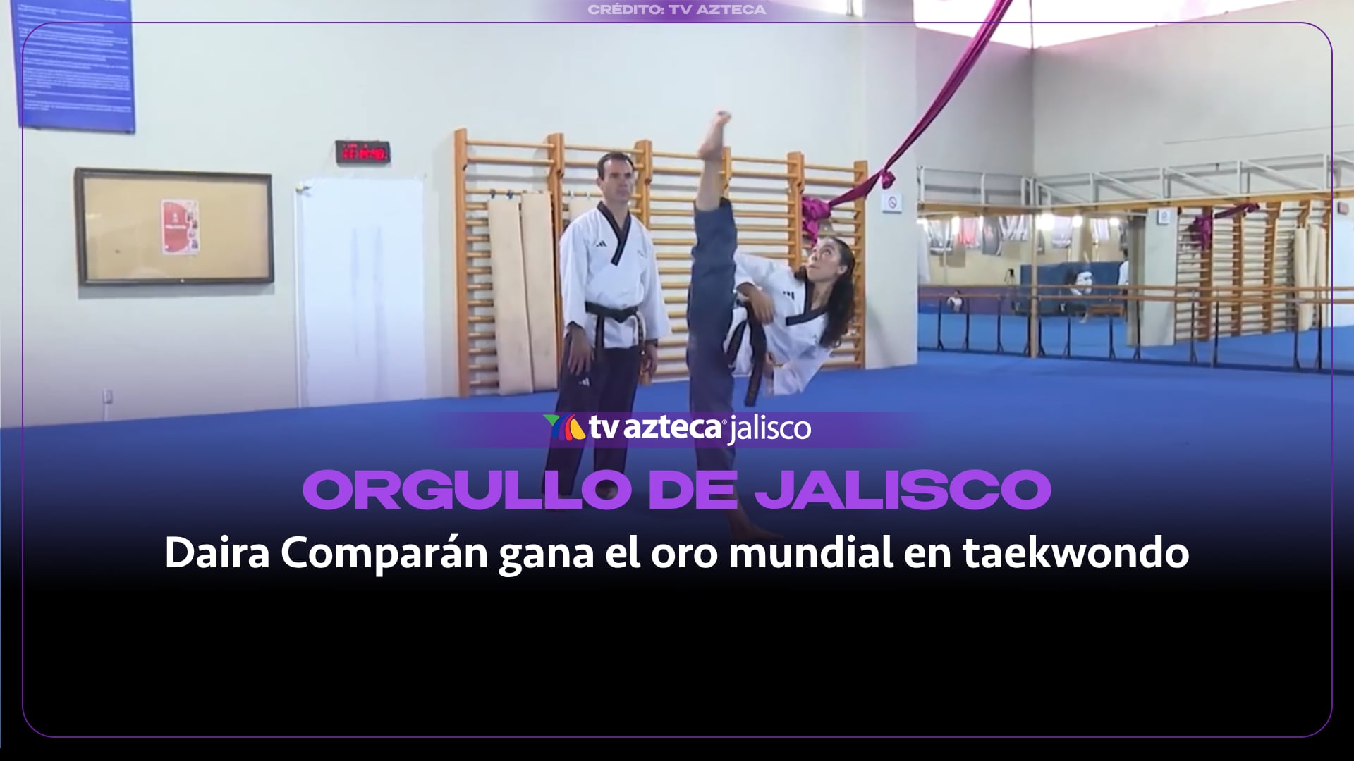 Conquista Daira Comparán el oro mundial en taekwondo y pone en alto el nombre de Jalisco