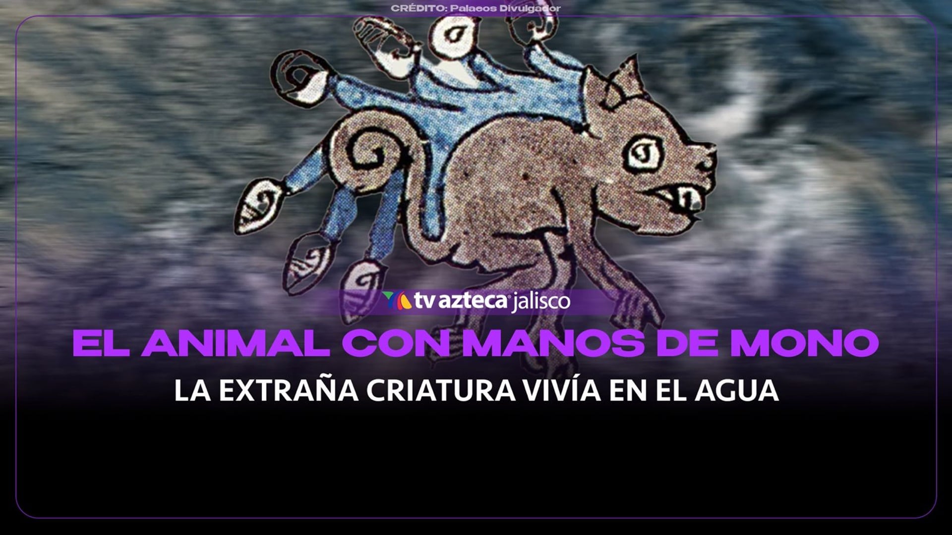 La misteriosa criatura mexica que acechaba en el agua y tenía una mano humana en la cola