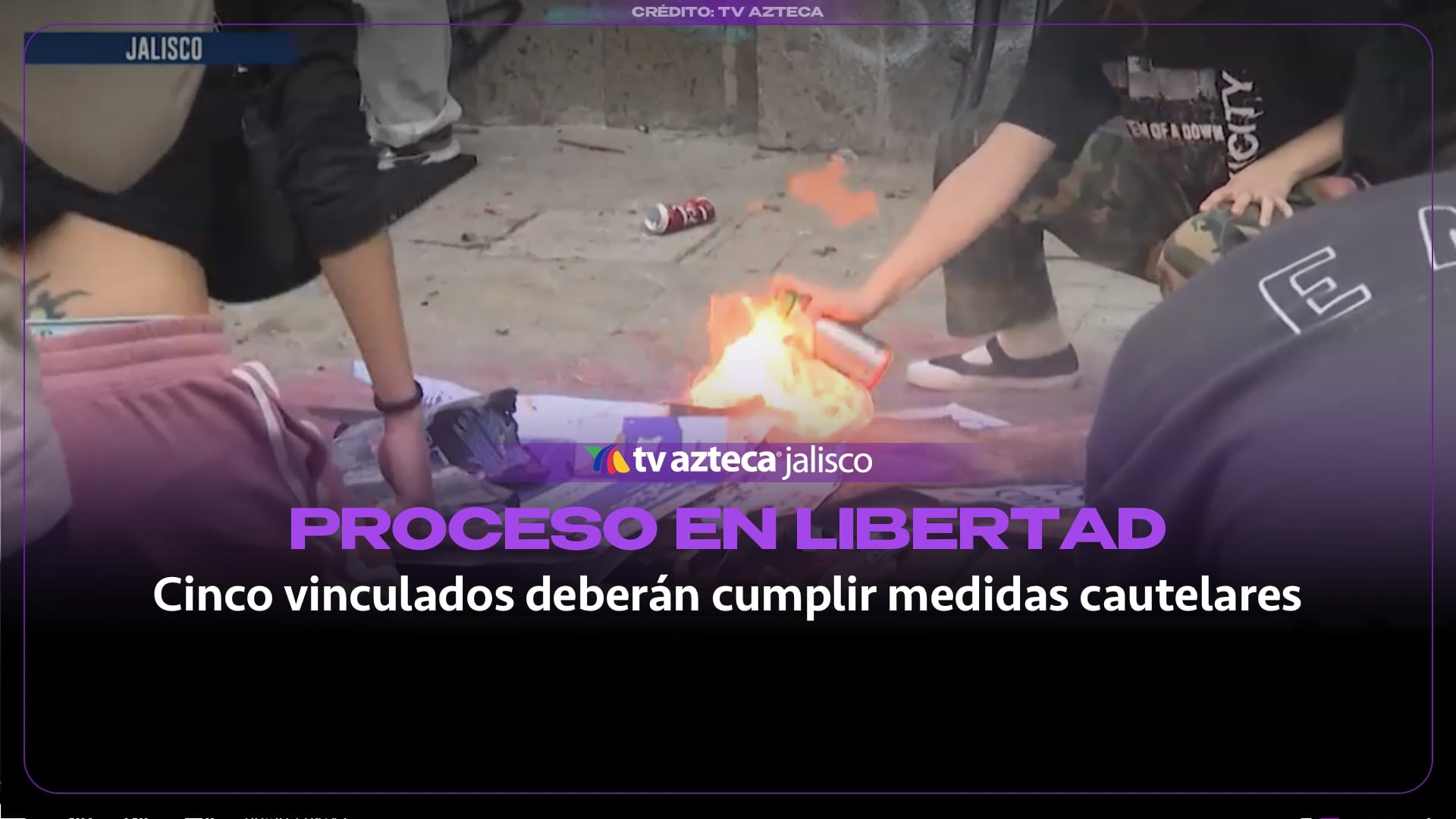 Vinculan a cinco por daños tras disturbios en Guadalajara; enfrentarán proceso en libertad
