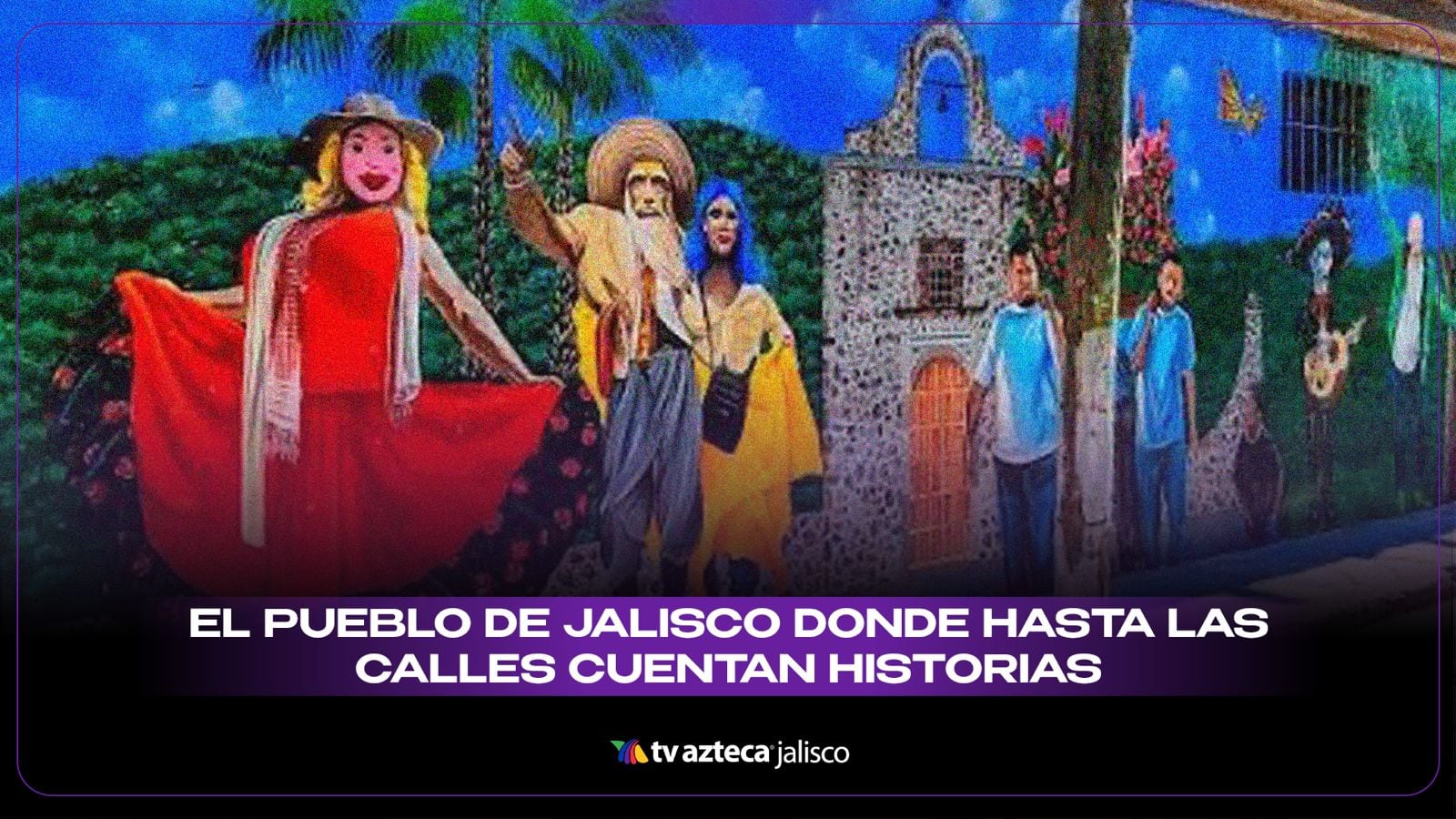 ¡A un paso de Guadalajara! El pintoresco rincón de Jalisco que convirtió sus calles en un museo al aire libre