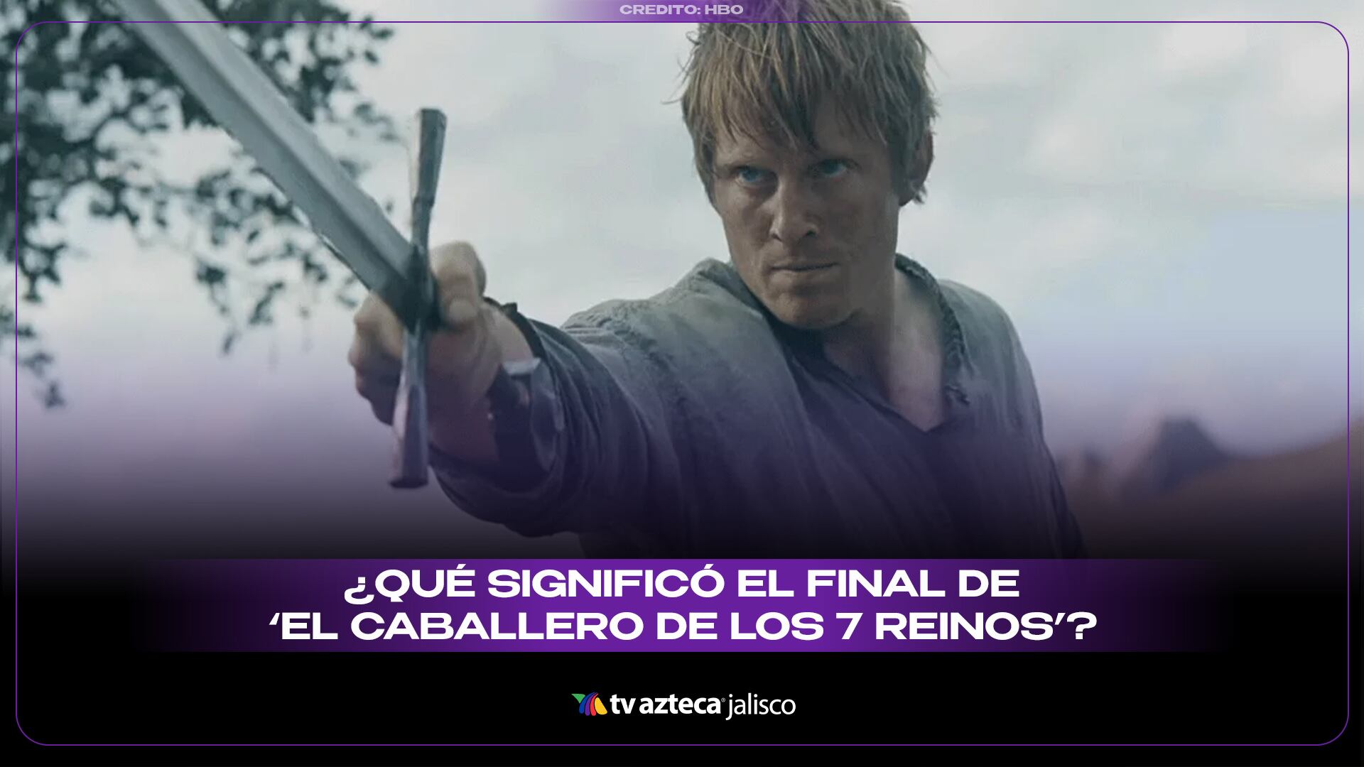 'El Caballero de los Siete Reinos': ¿Por qué el final de temporada cambia todo Poniente?