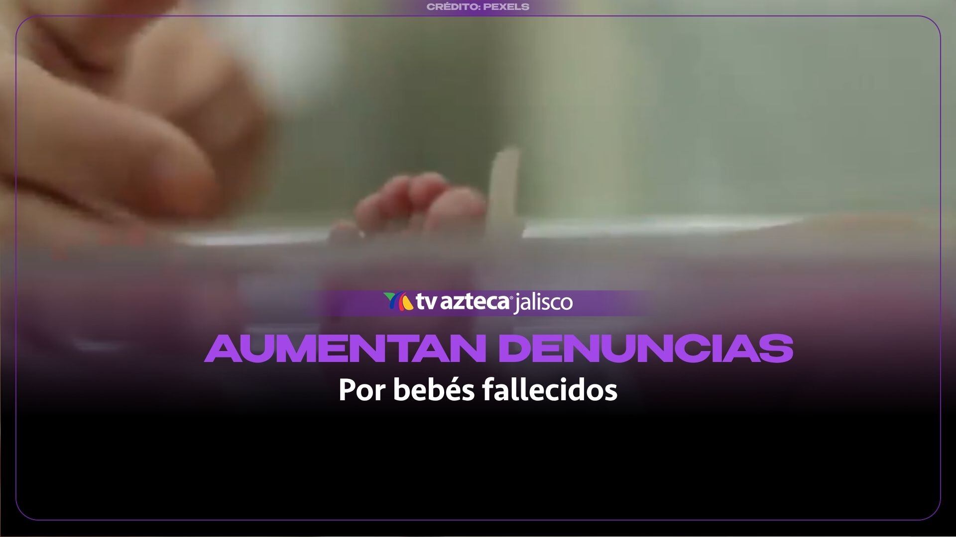 Suman siete denuncias por muertes de bebés en el Centro Médico de Occidente