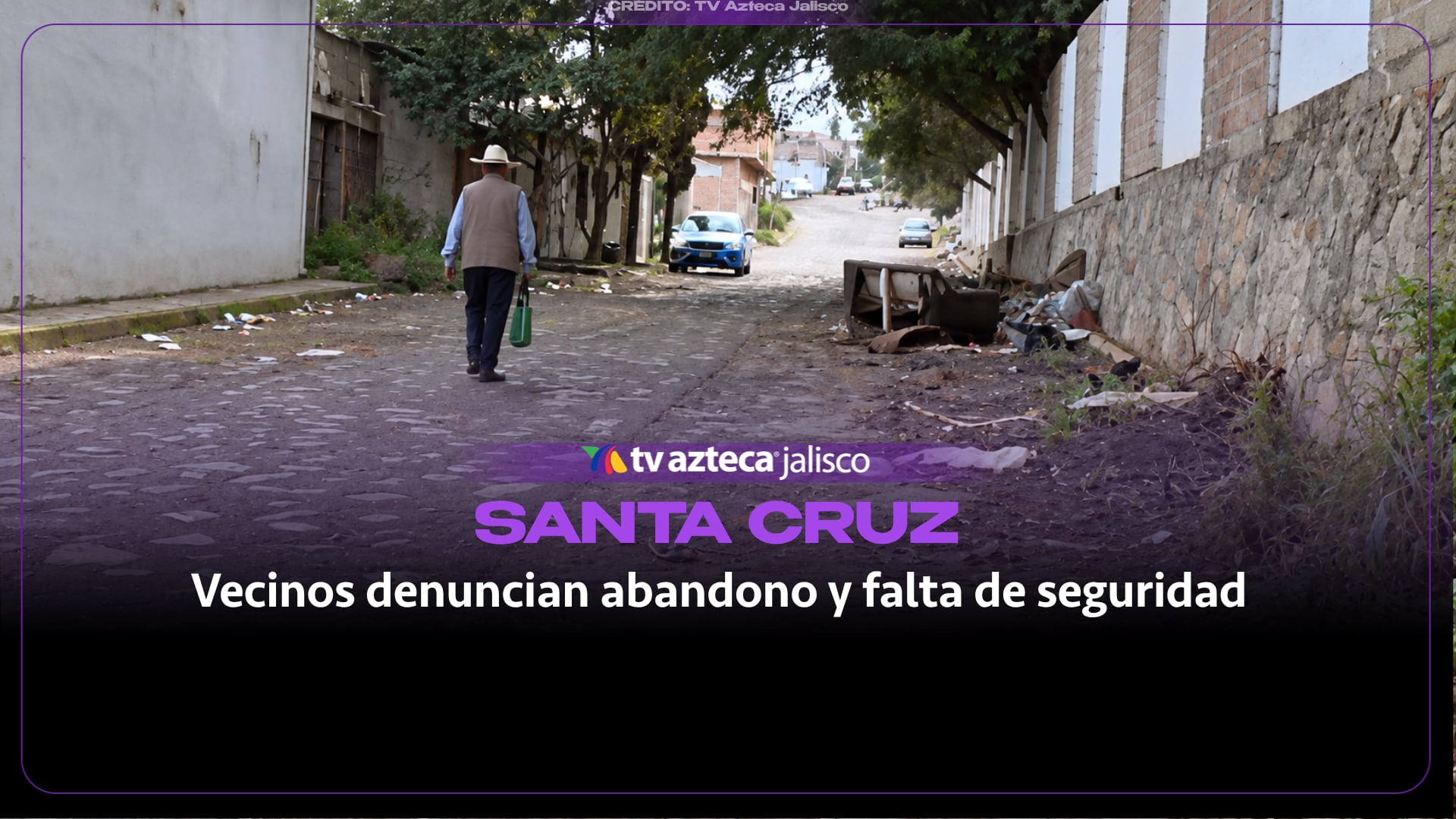Santa Cruz de las Huertas, la colonia de Tonalá que vive entre basura, baches e inseguridad