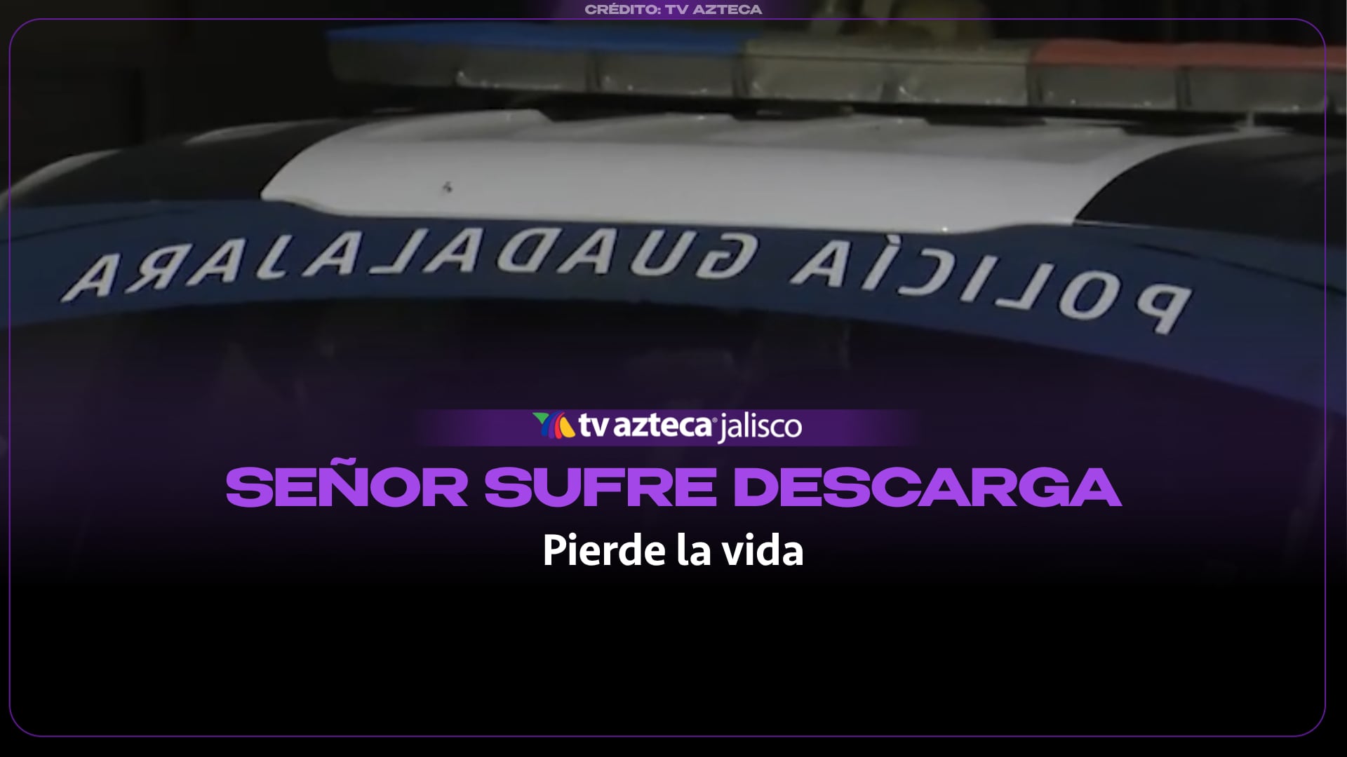 Tragedia en Guadalajara: Adulto mayor pierde la vida electrocutado en su propio hogar