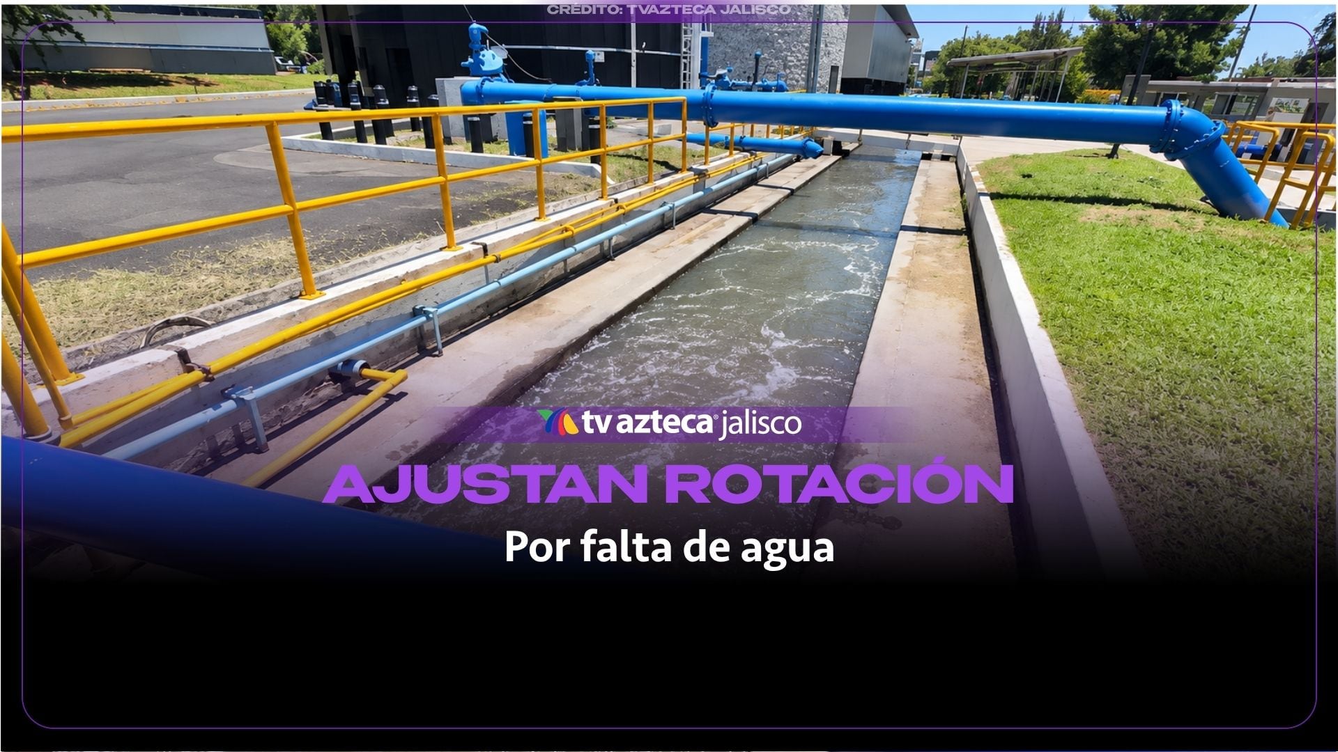 SIAPA ajustará rotación de agua en colonias afectadas por cierre del sistema de Las Pintas