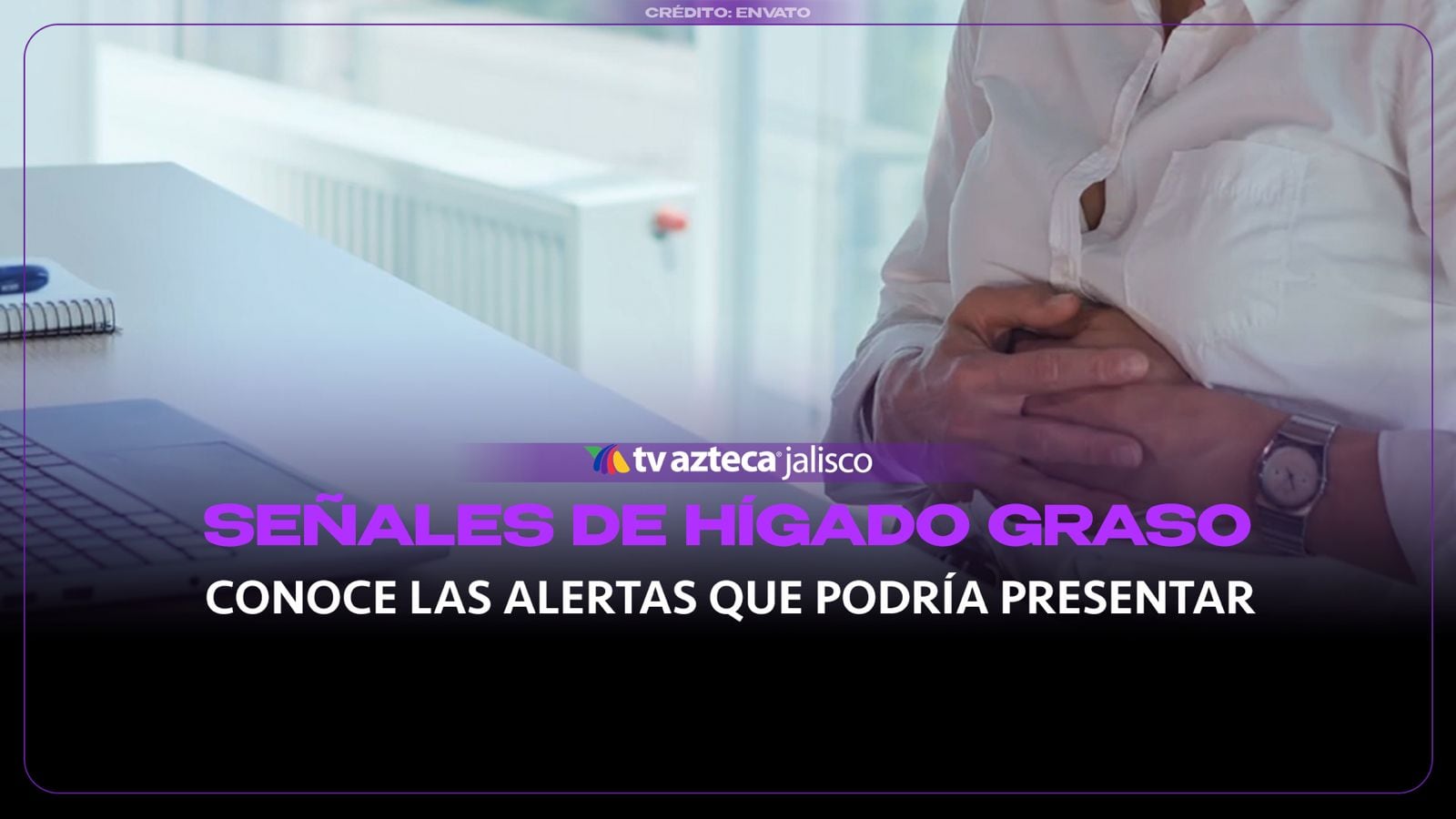 ¿Cómo detectar el hígado graso? Conoce las señales de alerta