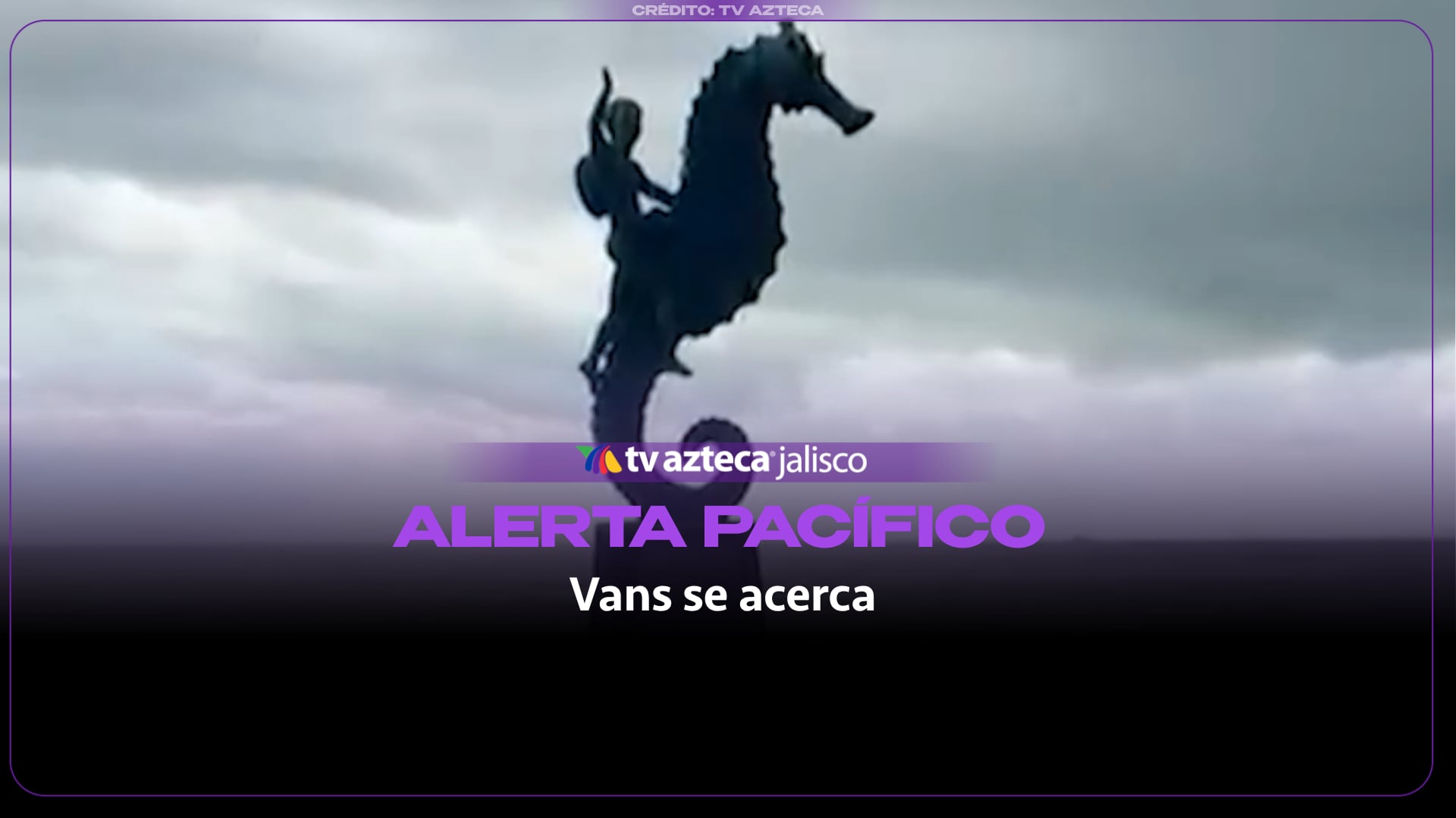 Alerta en el Pacífico: Vans podría intensificarse a categoría 2 en su avance a Jalisco