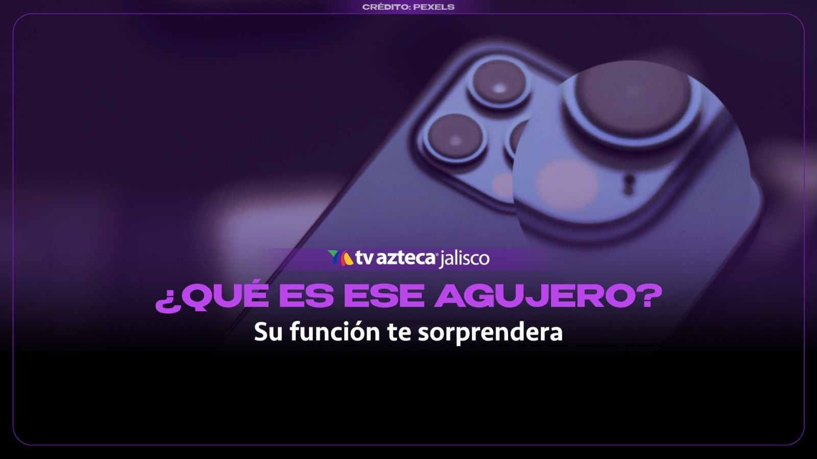 ¿Para qué sirve realmente el pequeño agujero junto a la cámara del celular?