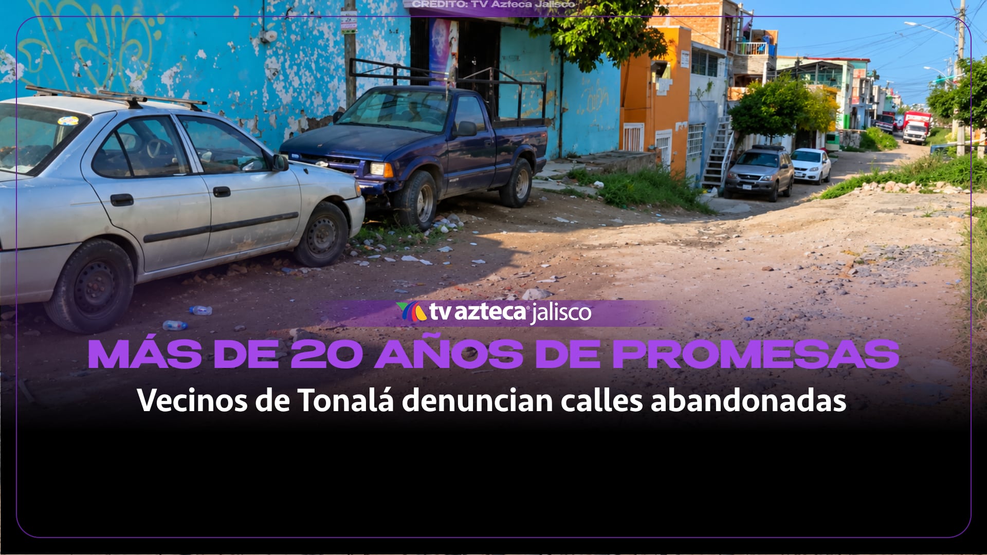 Más de 20 años de promesas: vecinos de Tonalá denuncian calles en abandono