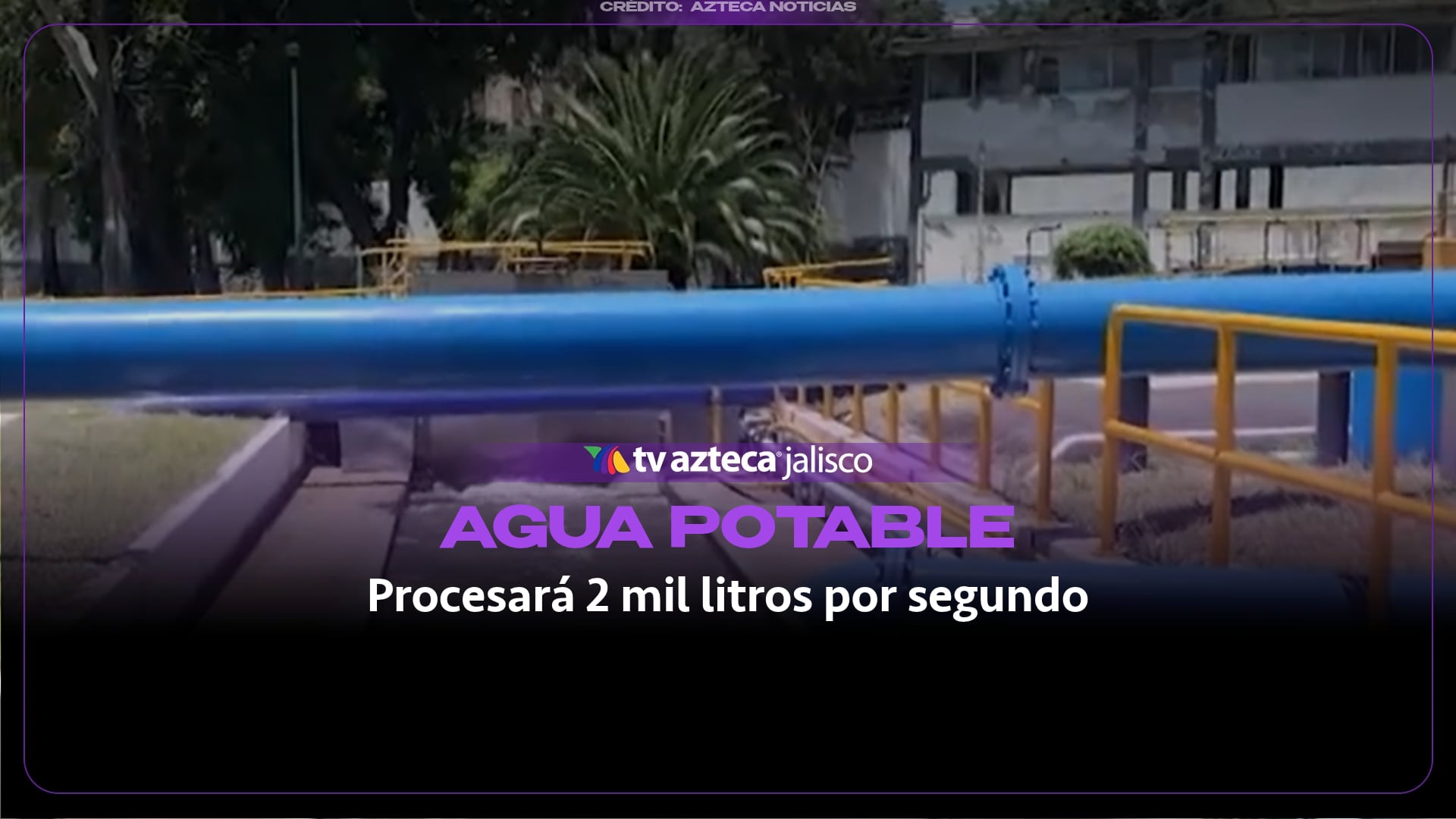 Potabilizadora de Miravalle en Guadalajara: ¿cuándo comenzará a funcionar?