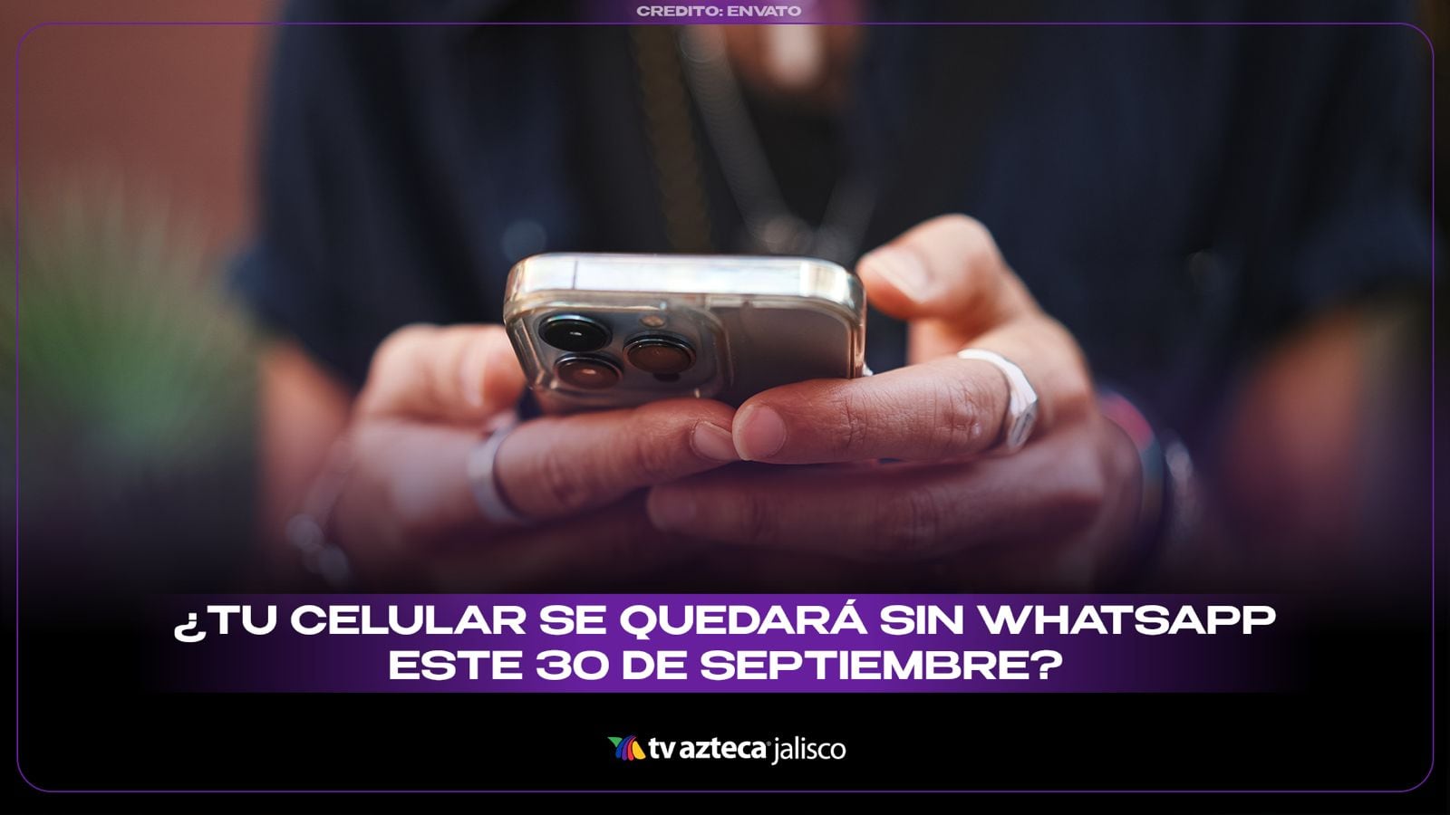 WhatsApp dejará de funcionar en estos celulares a partir el 30 de septiembre de 2026
