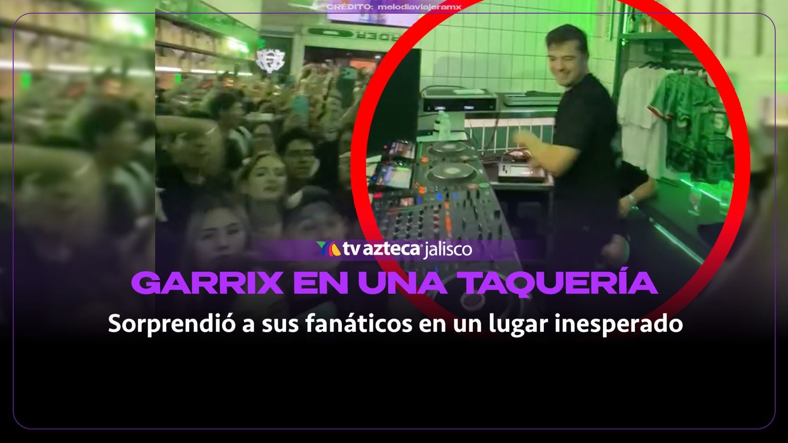 Martin Garrix sorprende en CDMX: toca en una taquería y desata la locura entre sus fans