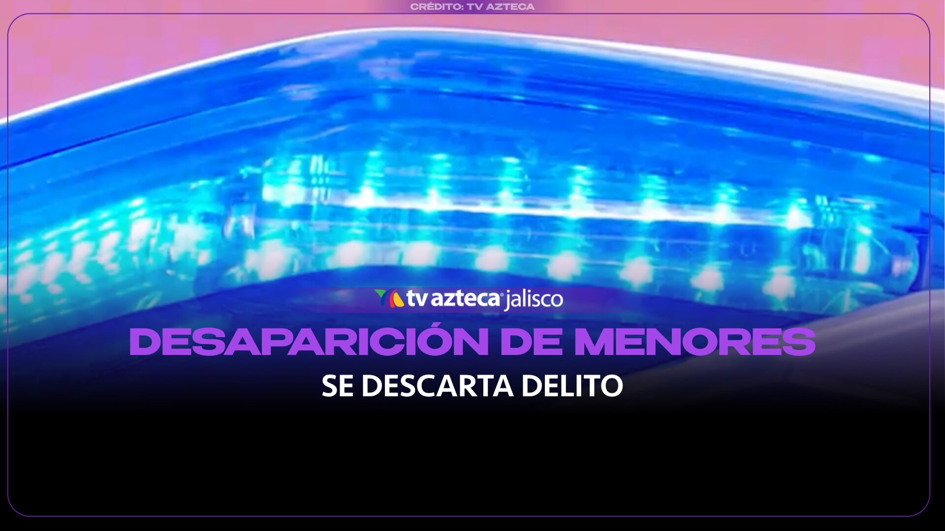 Caso Wendy y Karina: Fiscalía de Jalisco descarta delito tras su desaparición de un centro educativo