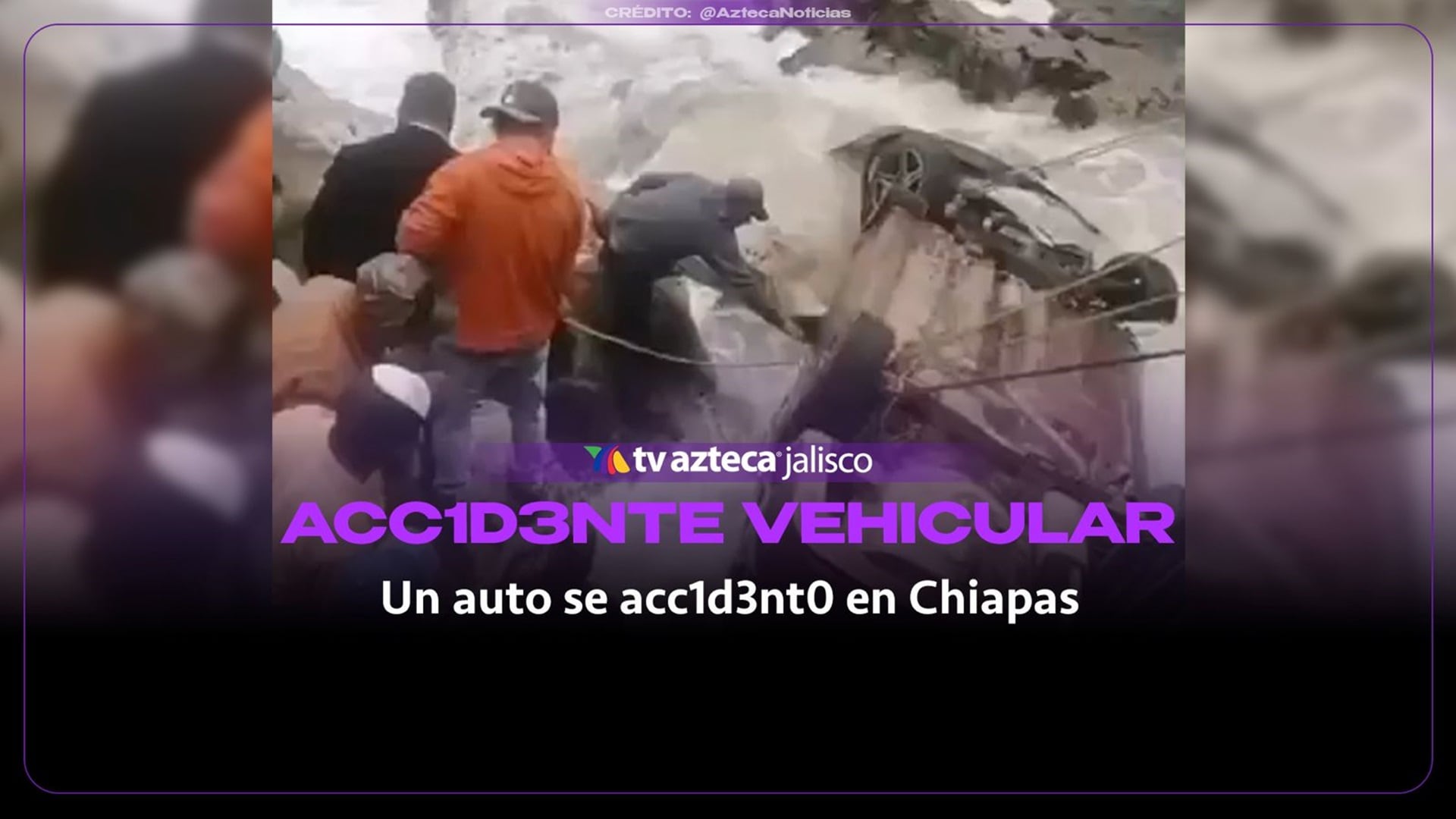 Vehículo cae a un río en Chiapas y la corriente arrastra a sus ocupantes; reportan dos personas sin vida