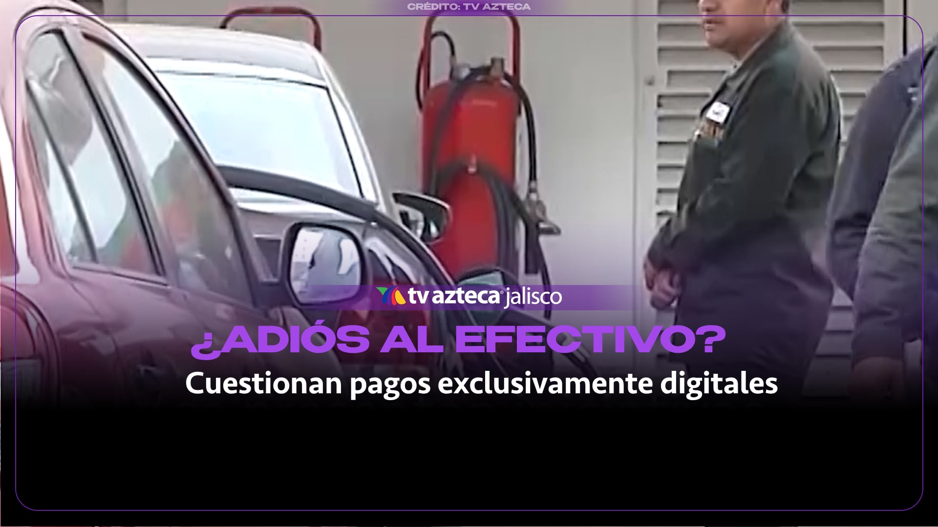 ¿Adiós al efectivo? Cuestionan propuesta de pagos digitales obligatorios en gasolineras