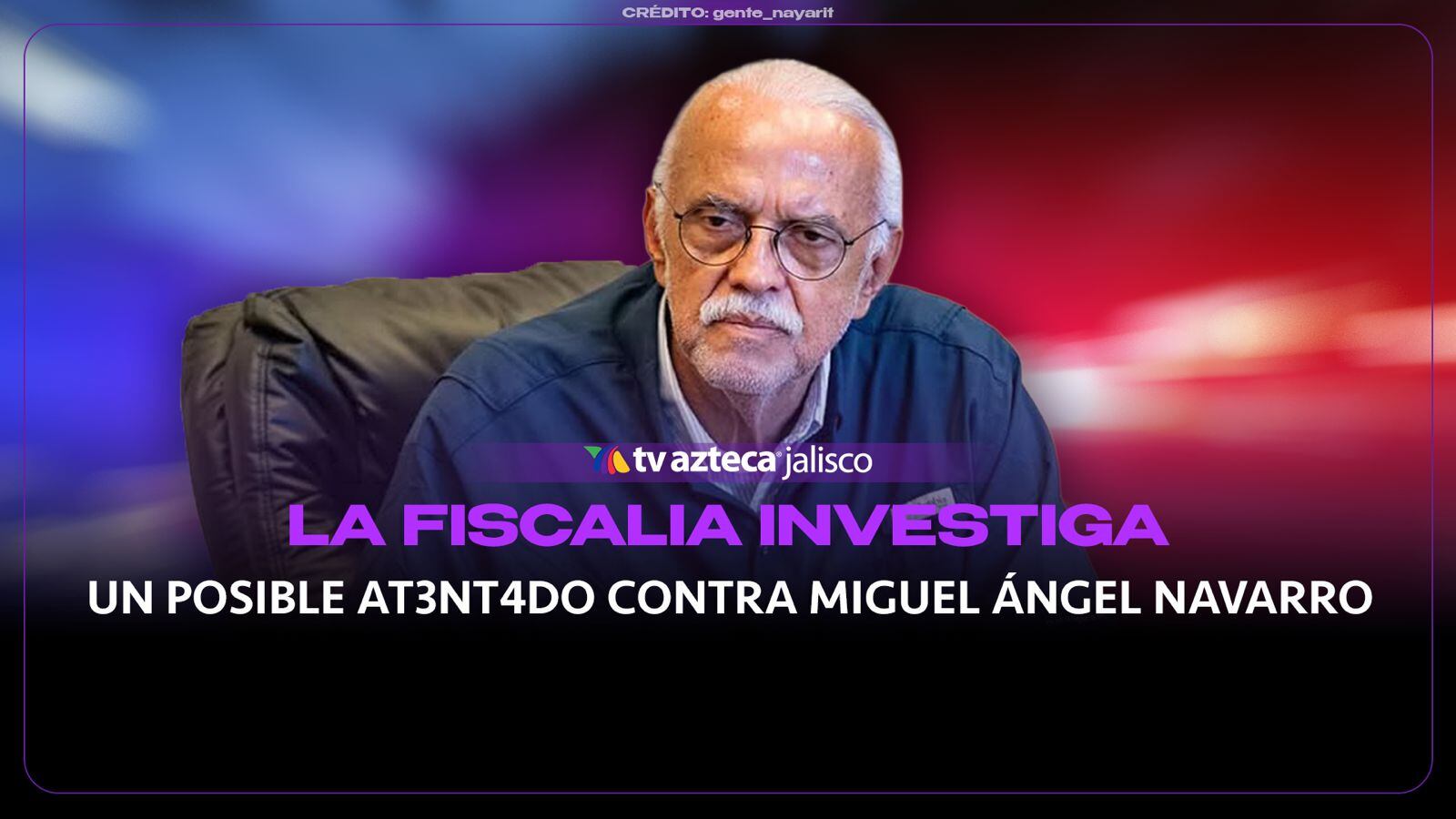 ¿Intentaron atacar a Miguel Ángel Navarro? Esto hallaron en celulares