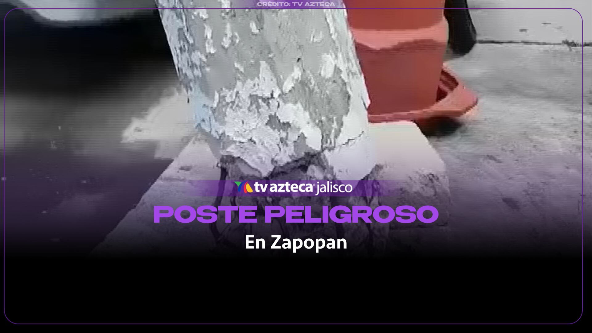 Vecinos de El Colli Urbano exigen retirar poste a punto de colapsar