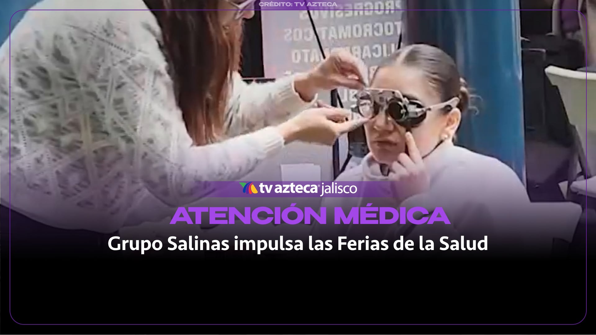 Grupo Salinas impulsa Ferias de la Salud para acercar atención médica gratuita a las familias mexicanas
