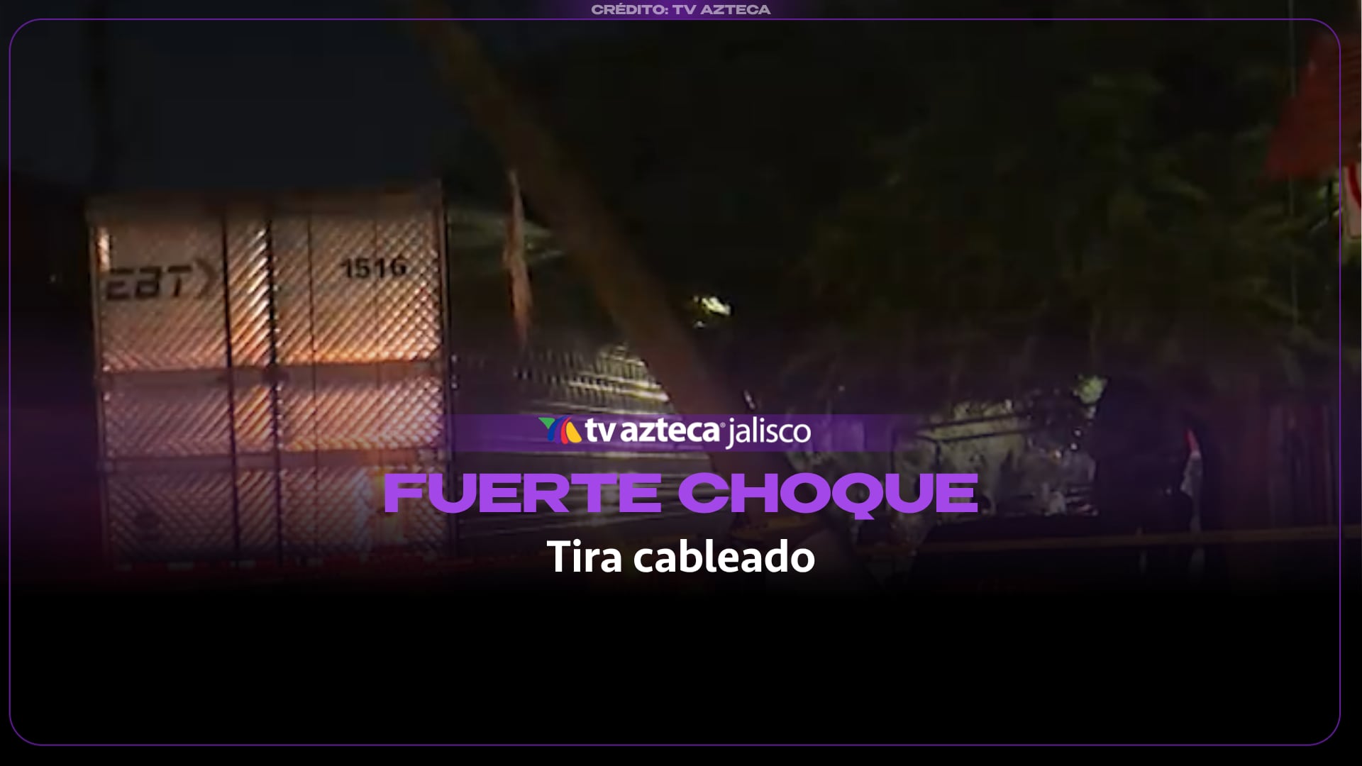 Tráiler derriba poste y deja sin luz a vecinos de Tetlán en Guadalajara