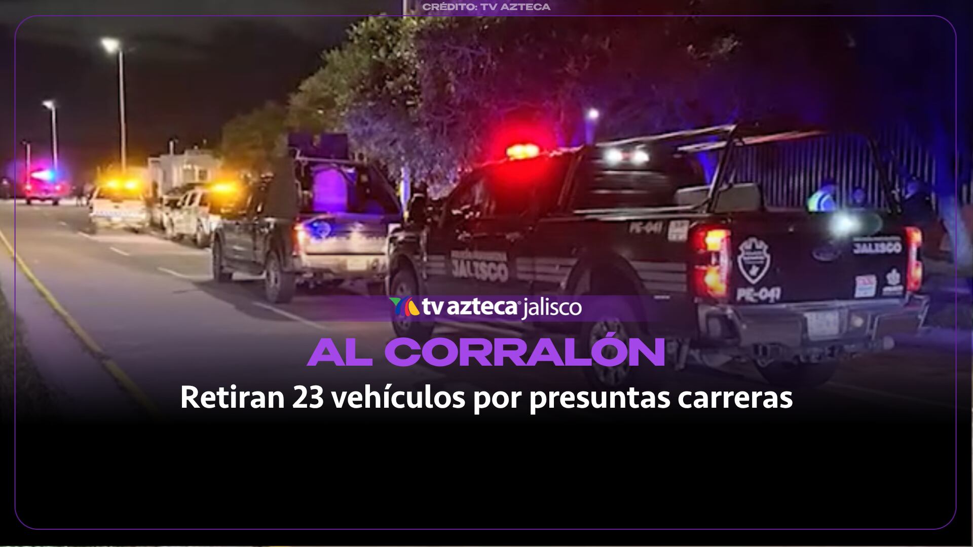 Envían 23 vehículos al corralón por presuntas carreras clandestinas en Zapopan