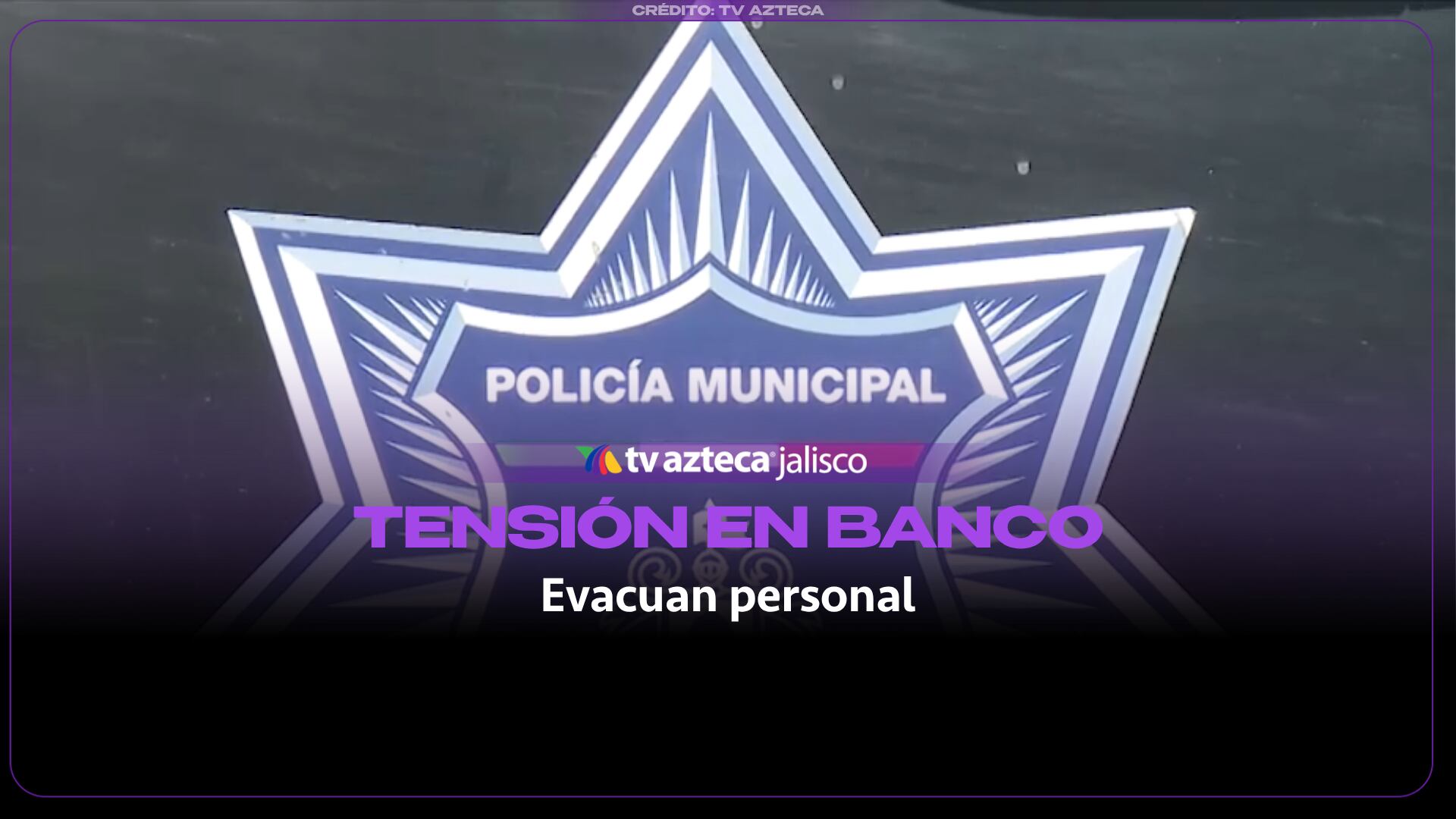 Intento de asalto provoca movilización en sucursal bancaria de Atemajac