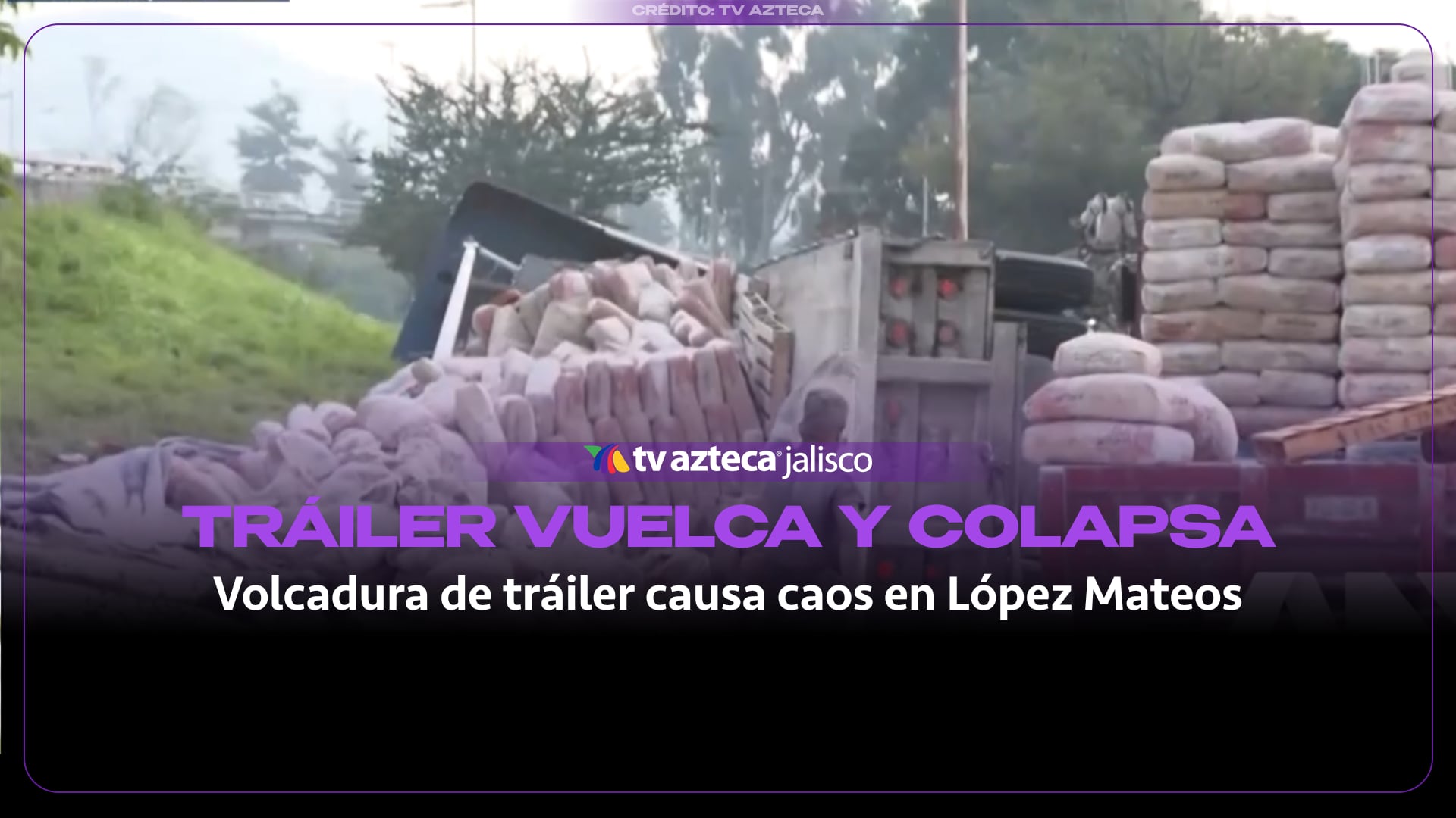 Volcadura de tráiler cargado con cal colapsa la avenida López Mateos en Zapopan