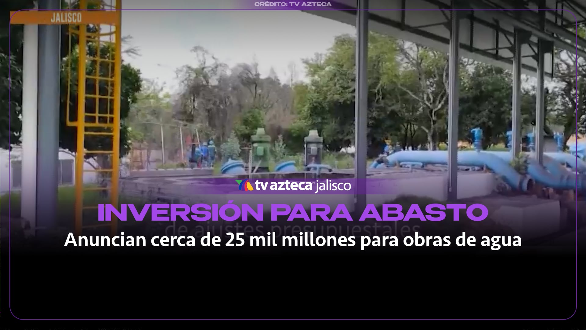 Anuncian inversión de 25 mil millones para abastecer de agua a Guadalajara; Lemus descarta alza de tarifas