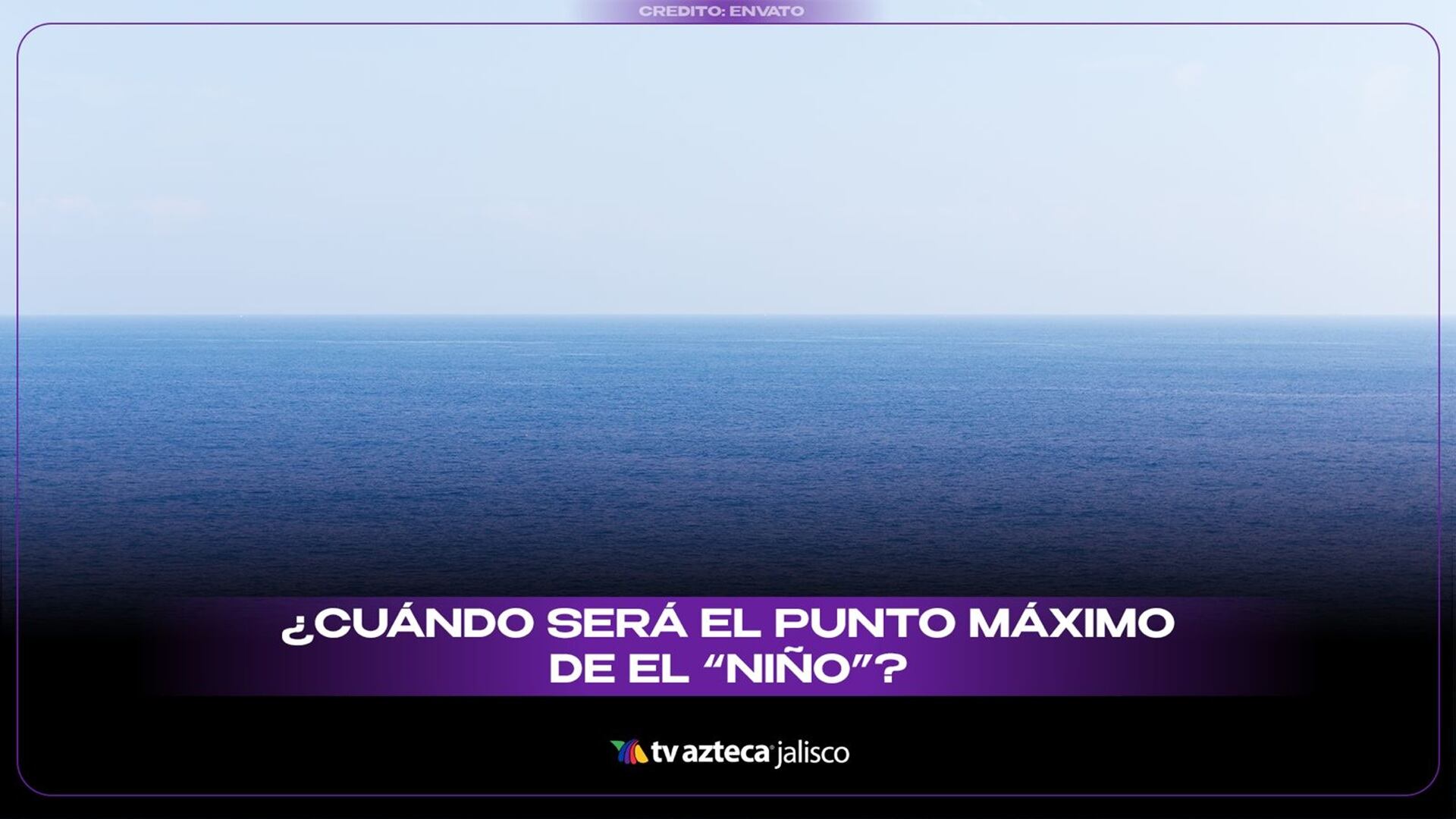 Confirmado: fenómeno El Niño se intensificará a finales de 2026; ¿cómo podría afectar a México?