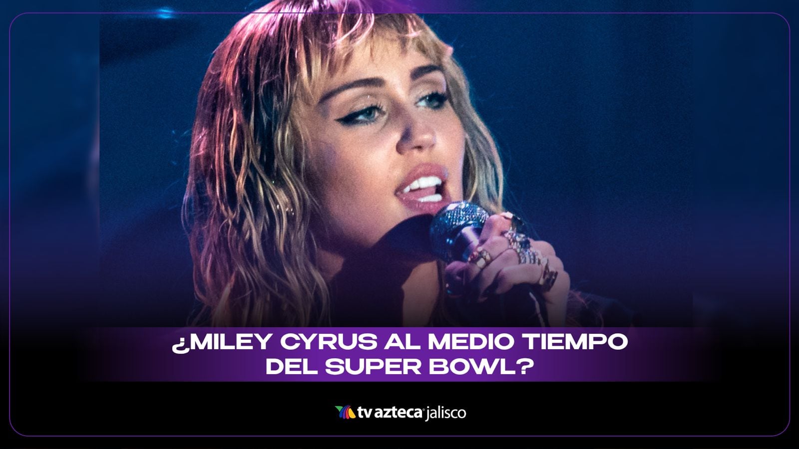 ¿Miley Cyrus en el Super Tazón 2027? La cantante está entre las favoritas para el show de medio tiempo